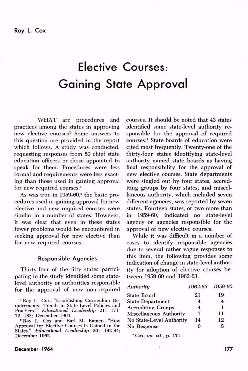 Roy L. Cox Elective Courses: Gaining State Approval WHAT are procedures and practices among the states in approving new elective courses?