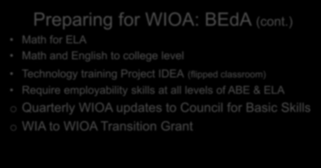 Preparing for WIOA: BEdA (cont.
