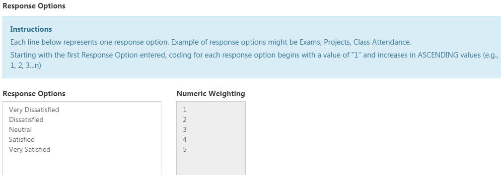 Response Options - Single Selection, Multiple Selection, and Matrix questions will require you to list options for student responses.