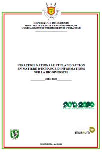 NBSAP Strategy (Burundi) 5-9 May 2014 # 25 National vision for the CHM in Burundi Between now and 2020, all actors will be provided with information on scientific and traditional knowledge, tools,