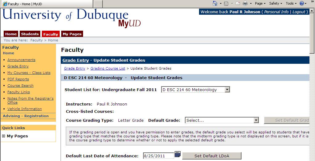 To enter grades for another class, click on the Grading Course List link at the top of the Grade Entry page.