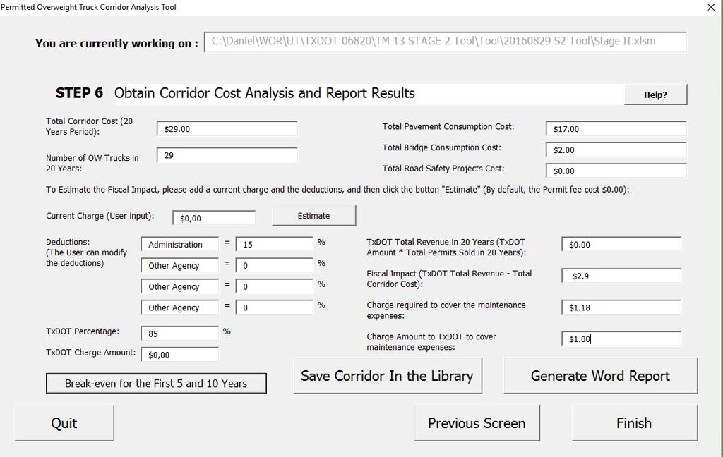 Step 6 Obtain Corridor Cost Analysis and Report Results Step 6 is the final step of the Stage 2 Tool.