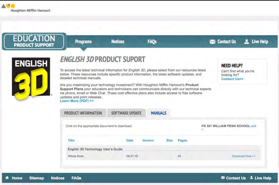 Technical Support For questions or other support needs, visit the English 3D Product Support website at hmhco.com/e3d/productsupport.