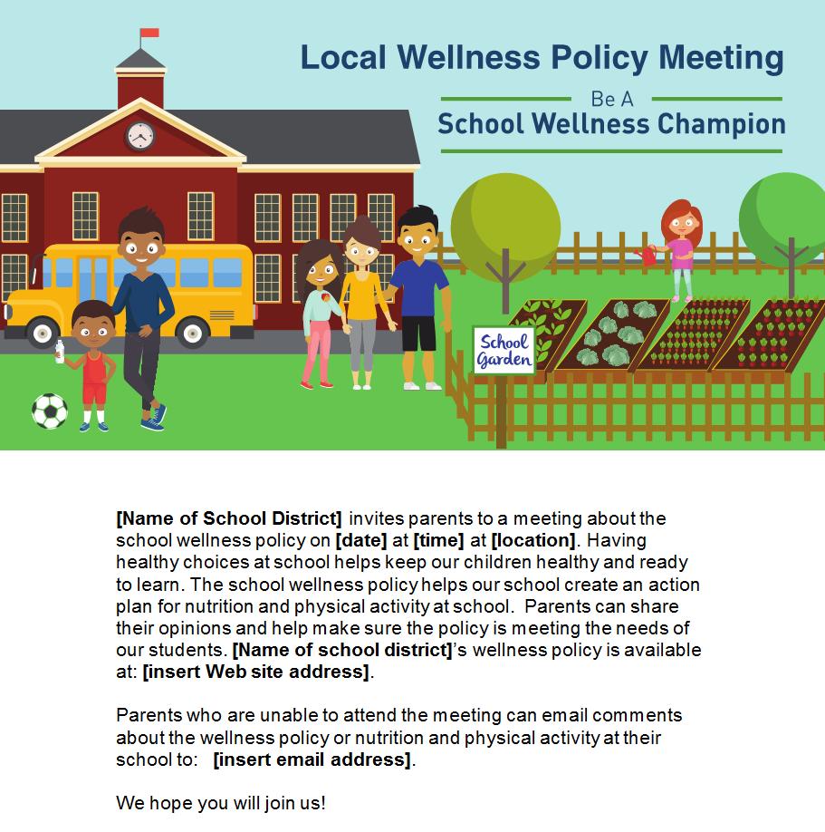 [Name of School District] invites parents to a meeting about the school wellness policy on [date] at [time] at [location].