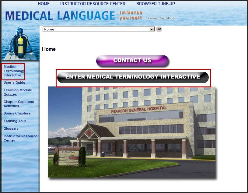 Navigating the Course Medical Terminology Interactive link Now that you ve set up an account and logged in, you can explore the content by clicking on the Medical Terminology Interactive link on the