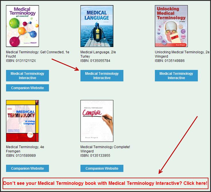 Locate the text you use, then click on the Medical Terminology Interactive link under the text