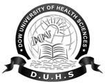Dow University of Health Sciences, Karachi. ADMIT CARD FOR ENTRY TEST OF ADMISSIONS IN M.Phil Leading to PhD Session 2011 at Institute of Basic Medical Sciences (IBMS) Candidate s Copy Roll.