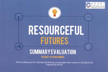 Resources and outputs Resourceful Futures We organised a regional best practice and dissemination event in November 2016 (held at the Hepworth Gallery in Wakefield) to share best practice with our