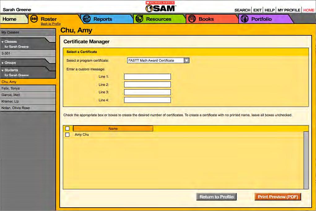 Certificates Use SAM to print certificates to celebrate students progress in Scholastic programs.