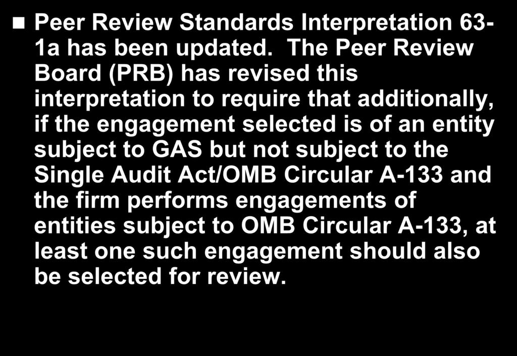 Revised Interpretation 63-1a Peer Review Standards Interpretation 63-1a has been updated.