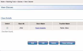 Customizing Settings To make changes to student settings: 1. Select Teaching Tools and click Classes. The View Classes screen appears. 3.