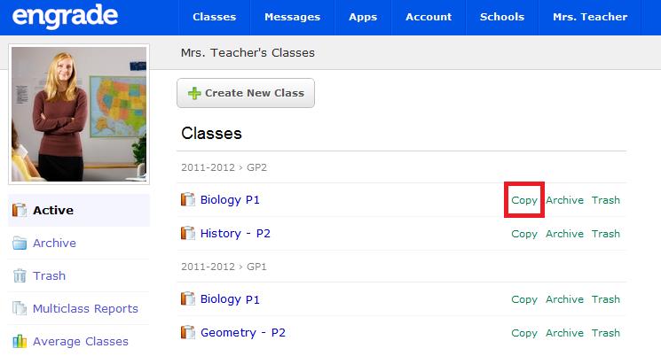 When a grading period such as a semester ends, you will need to create a new class. 1. Log into Engrade. 2. Click the Copy button next to the class you want to create a new grading period for. 3.