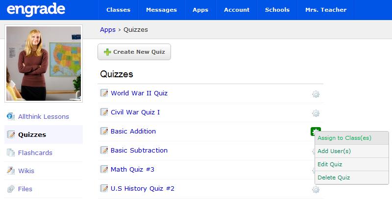 randomized. ASSIGNING A QUIZ 1. Hover over the Apps menu and select Quizzes. 2.