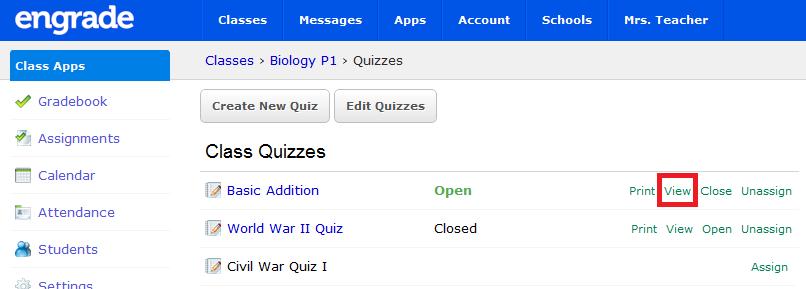 4. Check the classes that you would like to take the quiz (screenshot on next page). 5. Click Submit. 6. Inform your students that they have a quiz on Engrade to take. This may be done via Messaging.