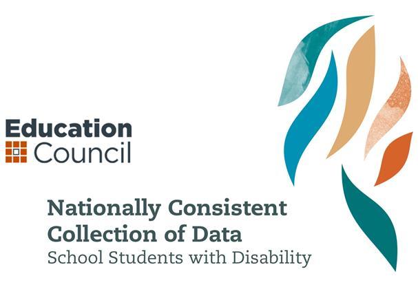 Nationally Consistent Collection of Data School Students with Disability 2017 Guidelines Contents Document Particulars... 3 About the Guidelines... 4 Acronyms... 4 PART 1 Introduction and Overview.