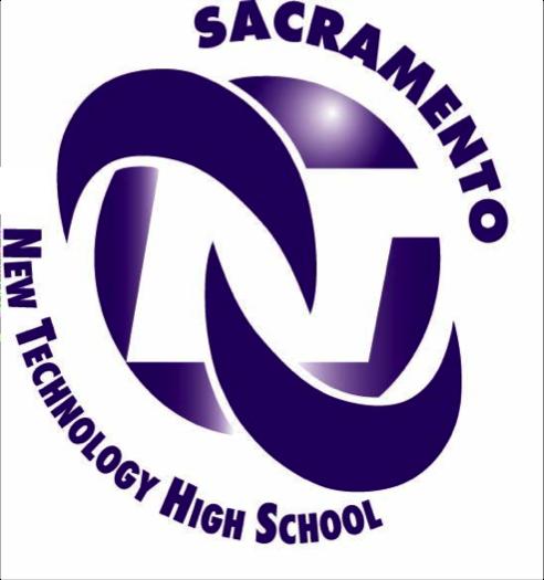 Sacramento New Technology High School Kenneth Durham Principal 1400 Dickson St. w Sacramento, CA 95822 w (916) 395-5254 w FAX: (916) 433-2840 w www.sacnewtech.