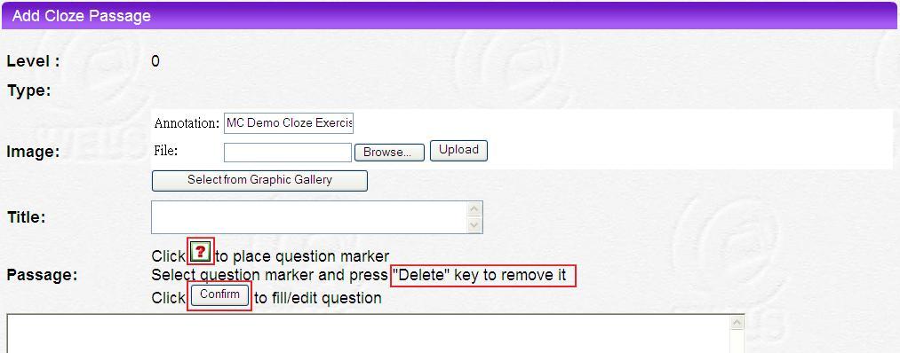 Click Add questions directly if you do not have any cloze passages in the pool. Otherwise, choose a cloze from the pool and edit it in Step 2.