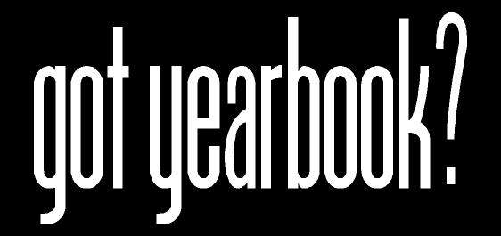 Don t forget, yearbook prices will go up after the first of the year, so buy yours before Jan 1 st! Current cost is $45 per book.