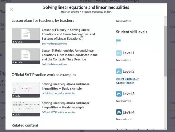 Explore Classroom Lessons Math-Solving Linear Equations & Linear Inequalities Teacher Dashboard Classes (select a class) SAT Lesson 4: Fluency in Solving Linear Equations, and Linear