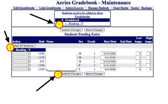 B. Students Pending Add 1. When you click on "Students need to be added to these gradebooks" You will see a list of students that need to be added and all gradebooks that it effects.