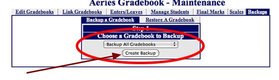 Step 3 - Choose Backup all Gradebooks Default is to backup all gradebooks.