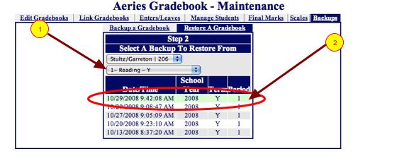 DO NOT SELECT ONE OF YOUR LISTED GRADEBOOKS Step 7 - Select a Backup 1.