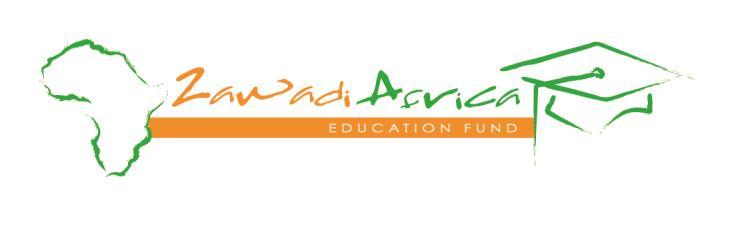 ZAWADI AFRICA EDUCATIONAL FUND IMPORTANT TO NOTE: I.