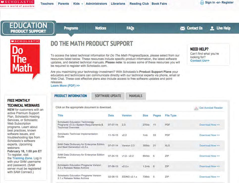 Technical Support For questions or other support needs, visit the Scholastic Education Product Support website at www.scholastic.com/dtm/productsupport.