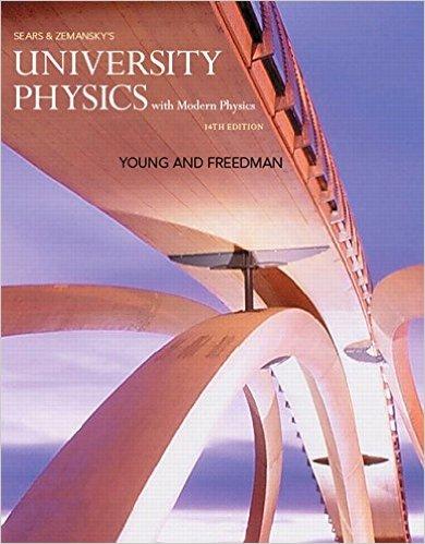 Course materials For this course, you are required to obtain the following: Textbook: Sears and Zemanskys University Physics with Modern Physics, 14th ed., by Young and Freedman.