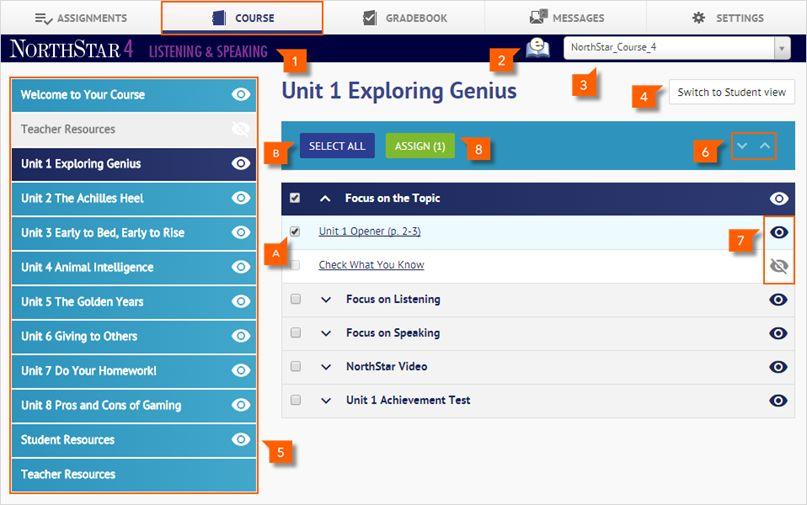 COURSE The Course tab allows you to view the course content and access practice activities. If your product has etext available, you access additional resources from here. 1.