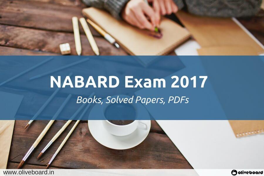 NABARD Grade A & B Exam 2017 Study Material: Books, Exam Papers, PDFs Author : Date : July 18, 2017 Dear Aspirants, NABARD is slated to conduct the Grade A and B Officers recruitment preliminary exam