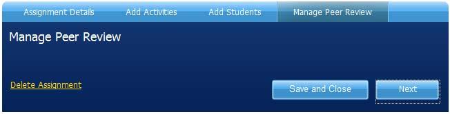 7. To assign to students, click Next. 8. Click the Add Students tab. You can assign the activity to one student, to specific students, or to the whole class, as shown in Figure 13.