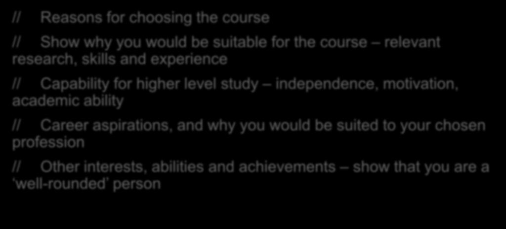 research, skills and experience // Capability for higher level study independence, motivation,
