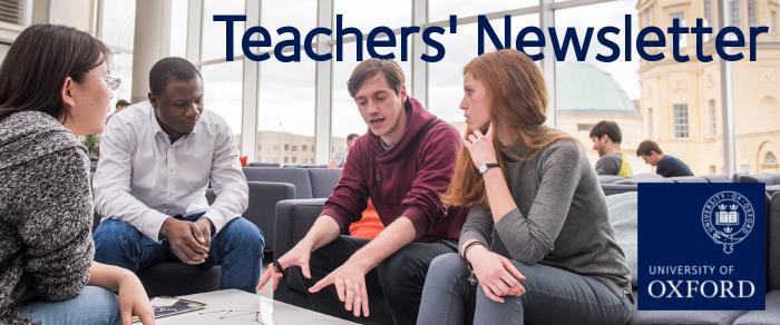 This email contains the latest news for teachers from the Undergraduate Admissions and Outreach team at the University of Oxford. Please add us to your contacts or safe senders list.