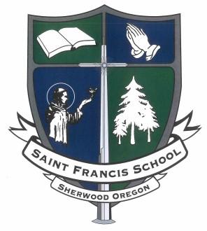 St. Francis School Spiritual, moral and academic excellence under the patronage of St. Francis Virtue of the month: REVERENCE March 3, 2016 15643 SW Oregon St.