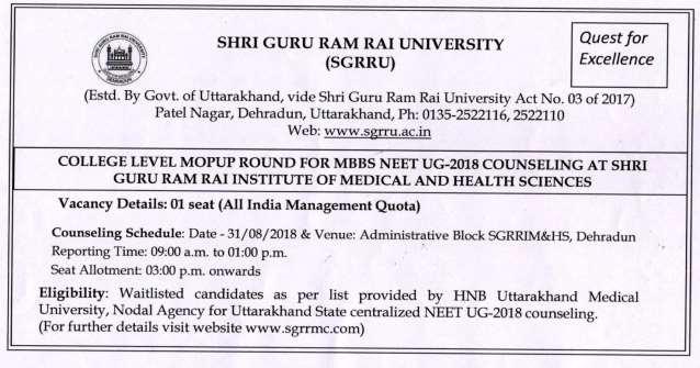Instructions for NEET (U.G.) 2018 College Level Counseling for Stray Vacancy: Counseling shall be done as per instructions of HNB Uttarakhand Medical University published on their website www.hnbumu.