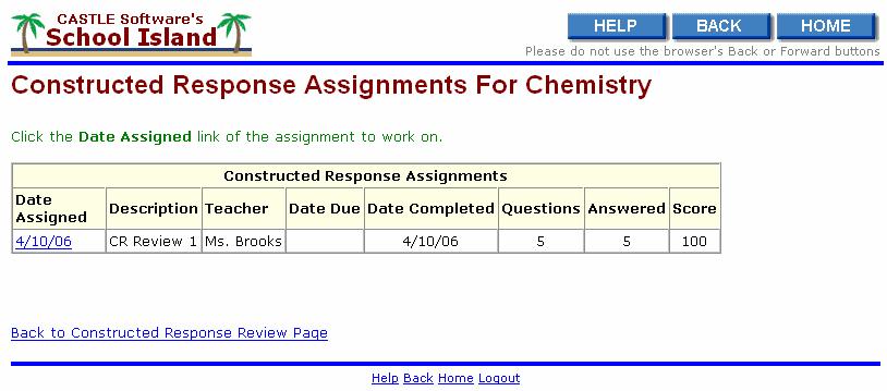 Chapter 5 Working with Specific Activities Working on Assignments from Your Teacher The Constructed Response Assignments page displays a table of assignments containing constructed response questions.