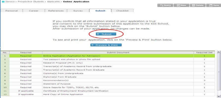 11. Submit - (Tab5) 1) This tab allows applicants to submit their online applications.