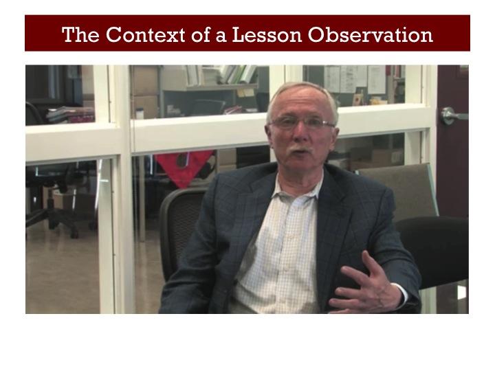 Let s now hear Phil Daro, lead author of the Standards, talk about how a lesson is embedded within a sequence of lessons. Slide 27 Play the video clip.