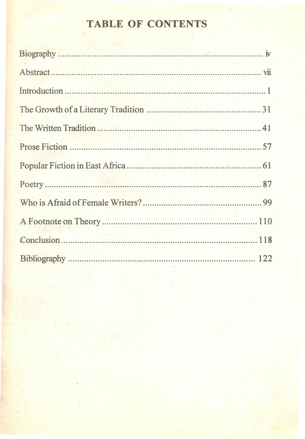 TABLE OF CONTENTS Biography, iv Abstract vii Introduction 1 The Growth of a Literary Tradition 31 The WrittenTradition 41 Prose Fiction 57