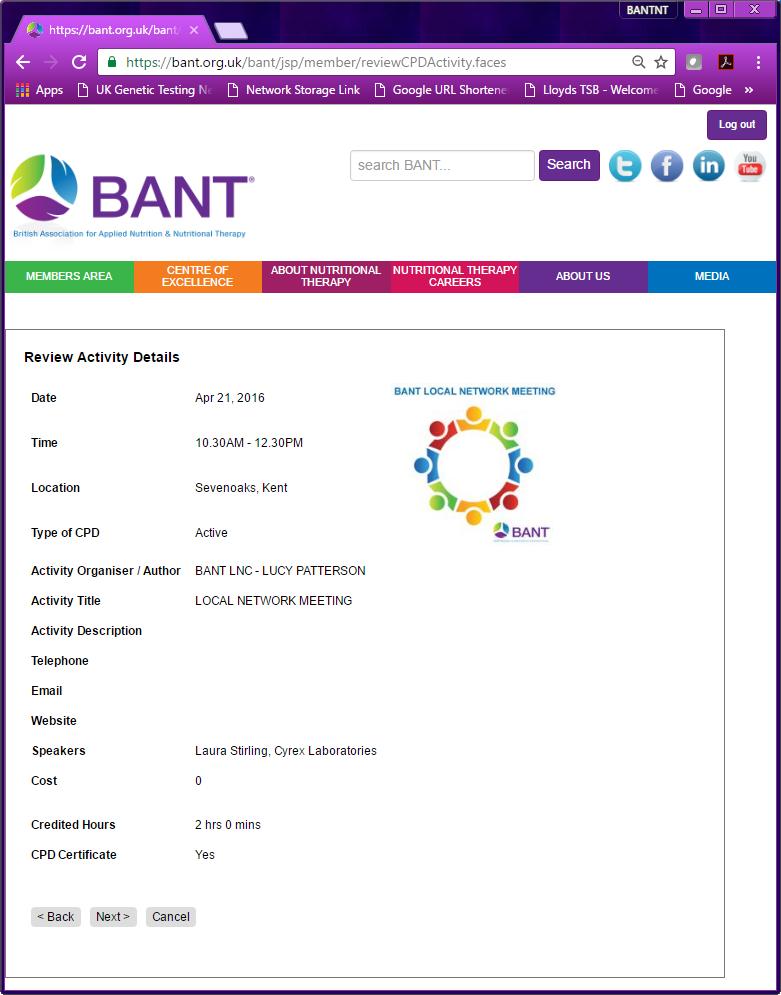 2a) Entering BANT-listed activities Screen: Enter CPD Activity: Step 1 of 2 Once you have selected the BANT-listed Activity, you need to complete 2 further steps: Step 1 Review Activity Details All