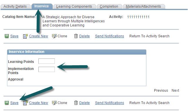 Tab 2: Inservice Click on the Inservice Tab. This is where you will fill in your Learning Points and Implementation Points. Click Save.