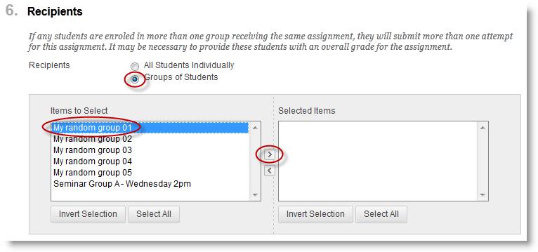 7. In the Recipients section, select Groups of Students. 8. In the Items to Select box, select My random group 1. This is the group to which you will issue the assignment.