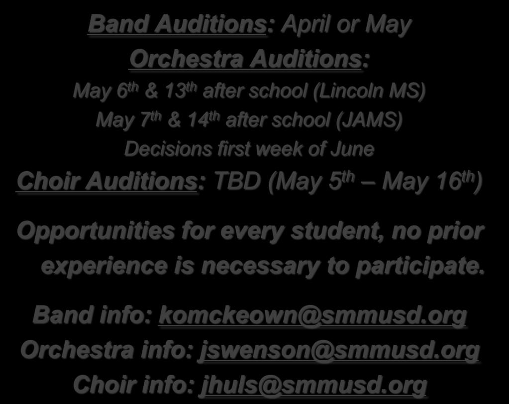 Auditions: May 6 th & 13 th