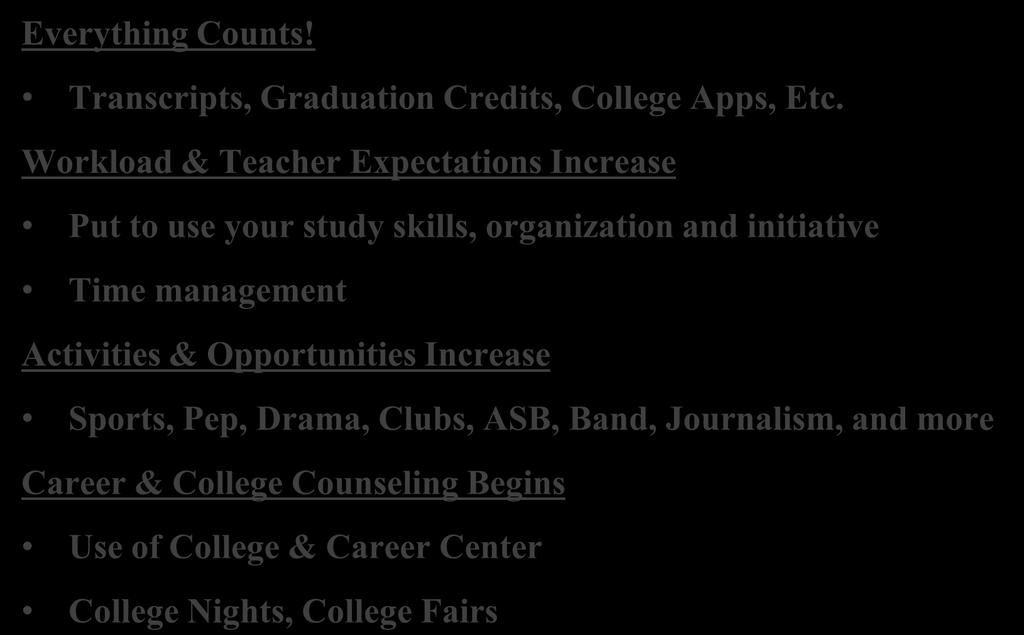 Changes And What To Expect Everything Counts! Transcripts, Graduation Credits, College Apps, Etc.