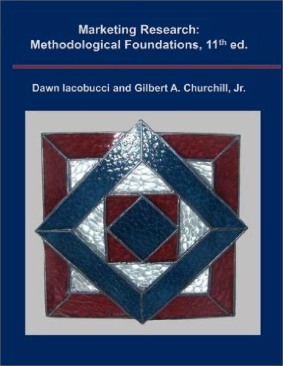 Textbook Marketing Research: Methodological Foundations Gilbert A. Churchill Jr.