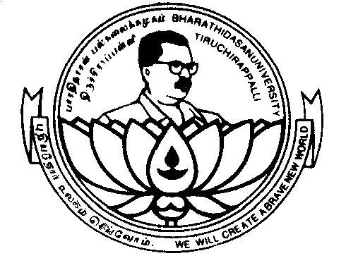 BHARATHIDASAN UNIVERSITY TIRUCHIRAPPALLI 620 024 Dr. G. GOPINATH Phone : 043