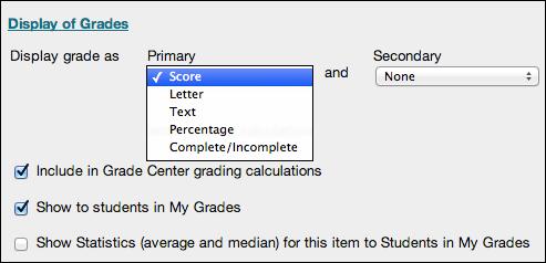 Only your Primary selection appears to students. You can also choose to include the assignment score in grading calculations.
