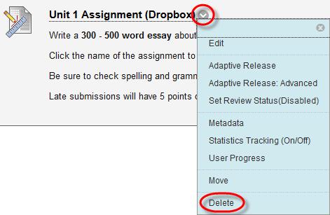 Navigate to the course area containing the assignment. 2. Access an assignment's contextual menu and select Delete. 3. Click OK to continue. 4. On the Delete Assignment page, choose to: i.