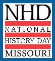 National History Day in Missouri 1020 Lowry Street, Columbia, MO 65201 573.882.7083 nhdmo@shsmo.org nhdmo.
